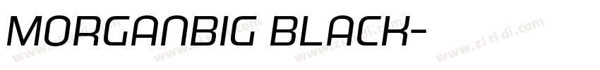MorganBig Black字体转换